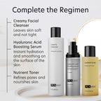 Complete the Regimen.  Creamy Facial Cleanser, Hyaluronic Acid Boosting Serum, Nutrient Toner.
