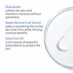 Shea Butter, Sweet Almond Fruit Extract, Olive Fruit Oil.